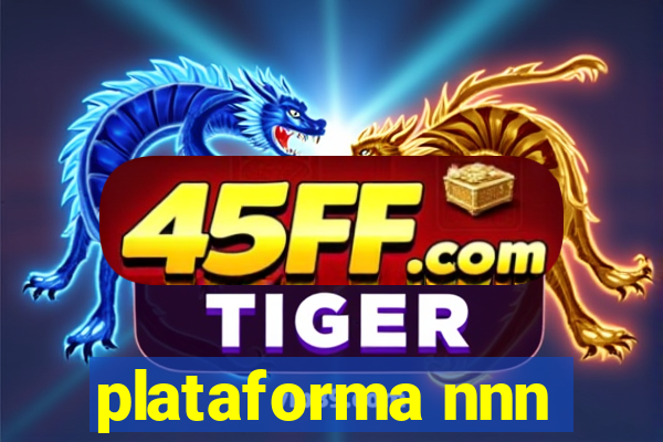 plataforma nnn